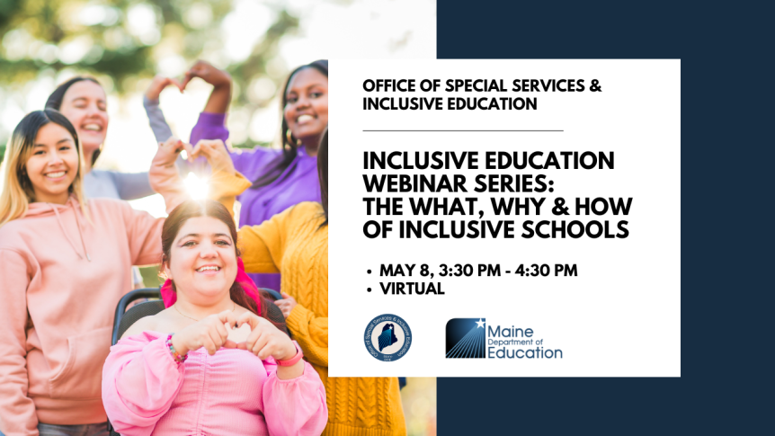 Inclusive Education Webinar Series: The What, Why & How of Inclusive Schools on May&nbsp;8th