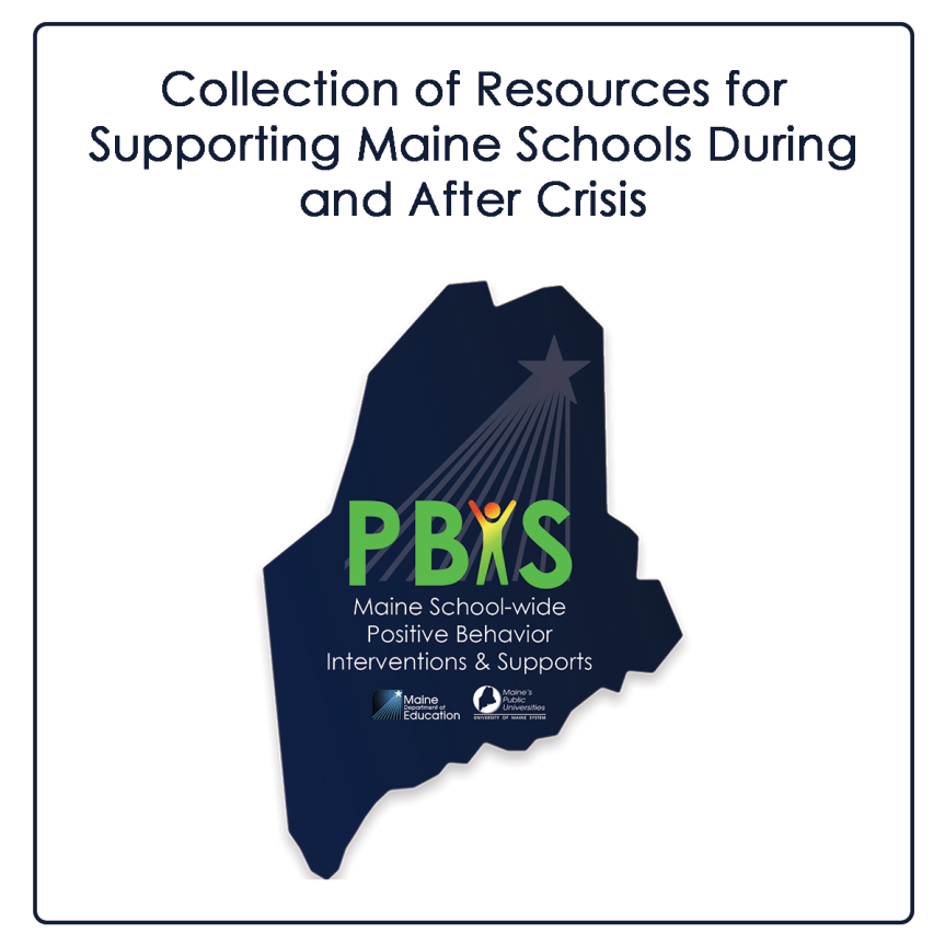 Collection of Resources for Supporting Maine Schools During and After&nbsp;Crisis