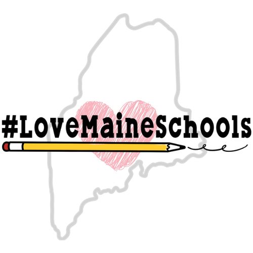 Join the #LoveMaineSchools Movement!