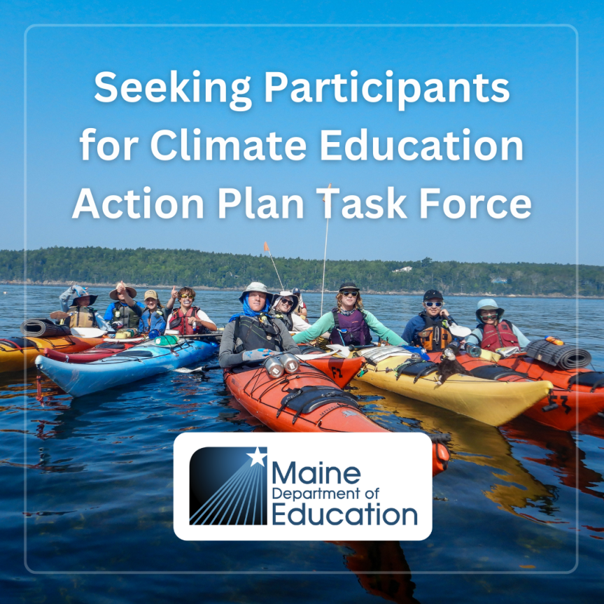 Maine DOE Seeks Participants for Climate Education Action Plan Task&nbsp;Force