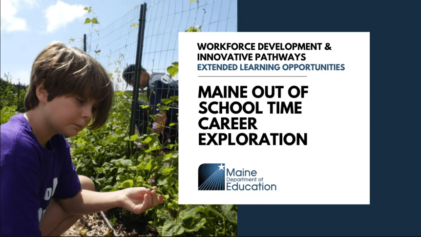 The Success of the Maine Out of School Time Career Exploration Grant&nbsp;Program