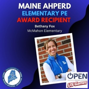 Bethany Fox, Thomas J. McMahon Elementary School (Lewiston), Elementary PE