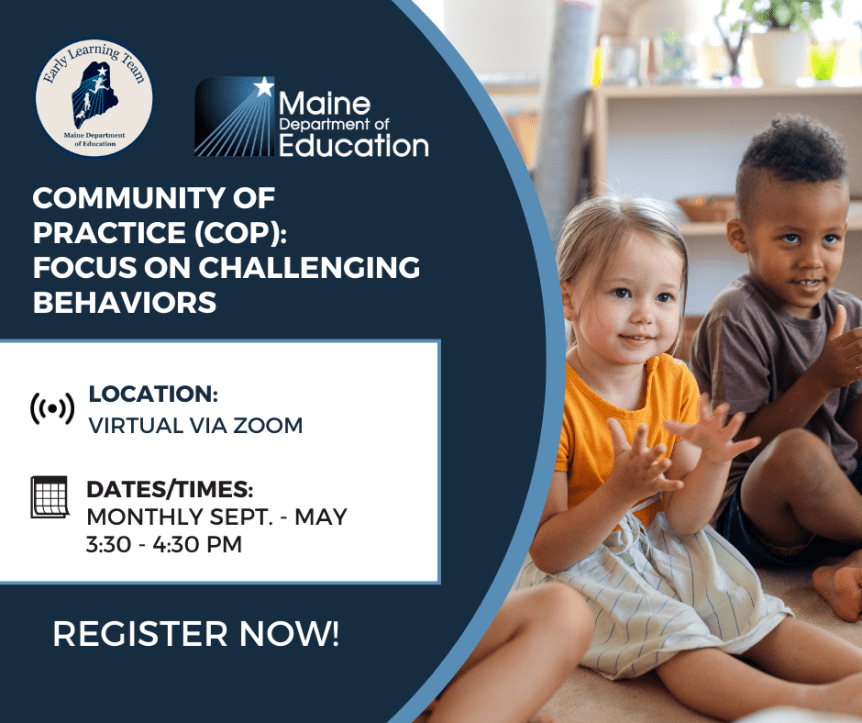 Focus on Challenging Behaviors in the Classroom – A Community of Practice (CoP)&nbsp;Opportunity