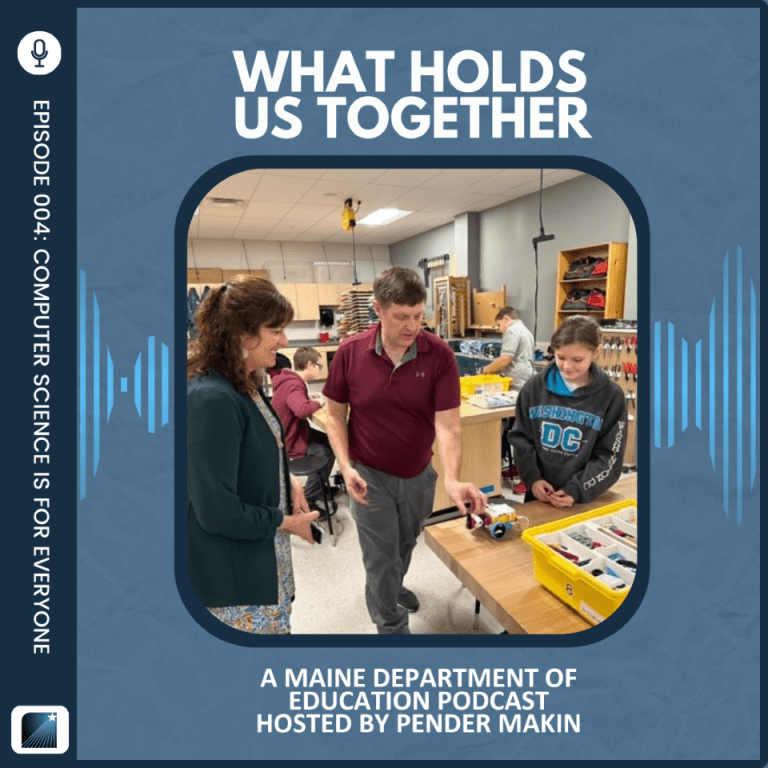 Media Release: Nokomis Computer Science Teachers Featured on Maine DOE Podcast What Holds Us&nbsp;Together