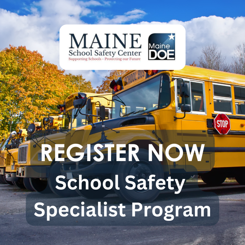 Register Now for Maine DOE School Safety Specialist&nbsp;Program