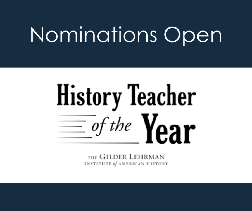 Reminder: National History Teacher of the Year Nominations Open Until April&nbsp;30