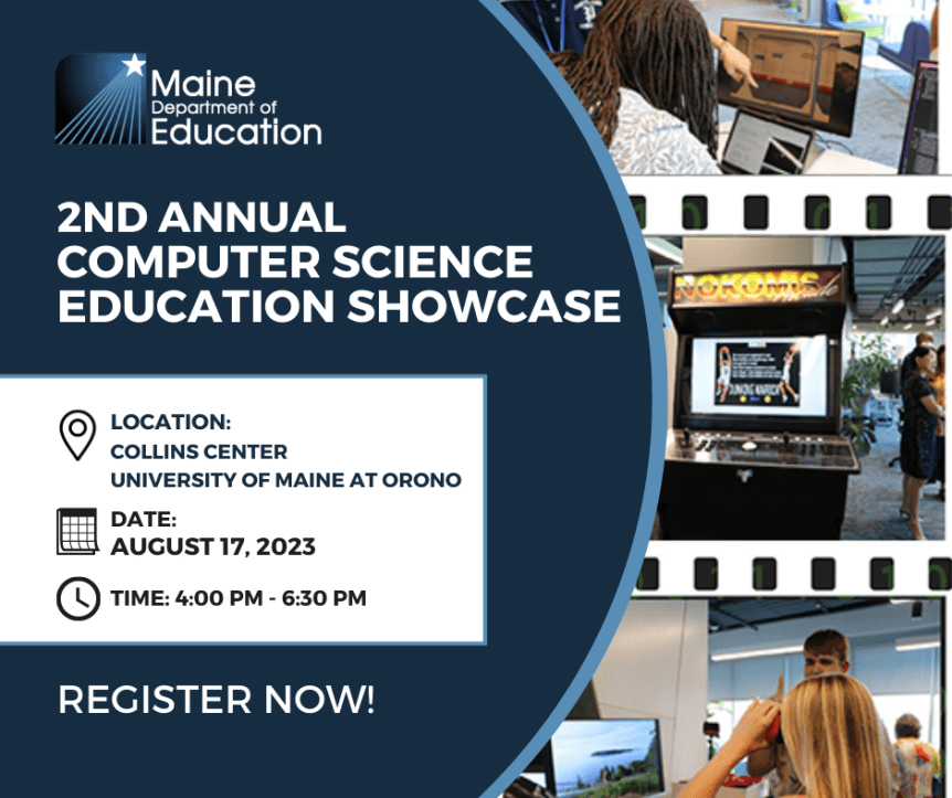 You’re Invited! Maine DOE and UMaine to Host 2nd Annual Computer Science Education Showcase&nbsp;Event!