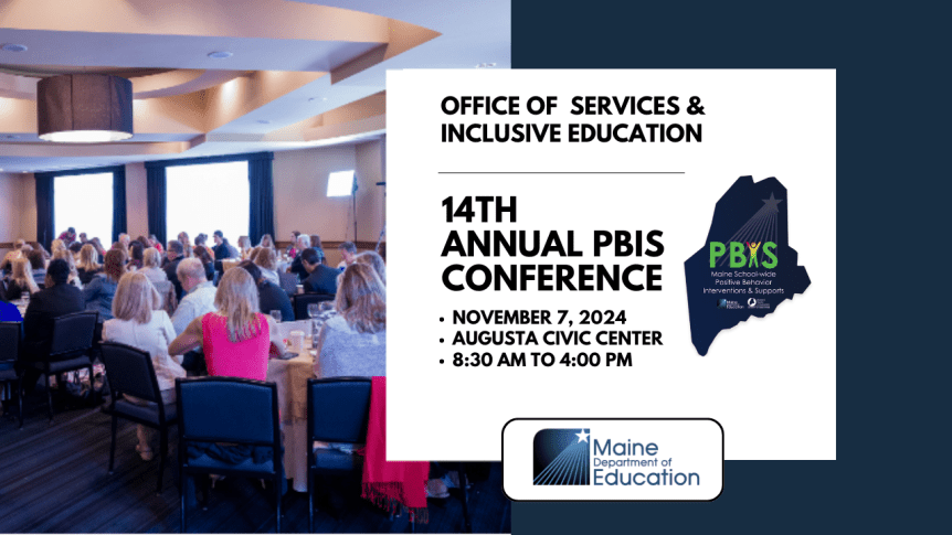 Reminder: Register NOW for the 14th Annual Maine PBIS&nbsp;Conference!