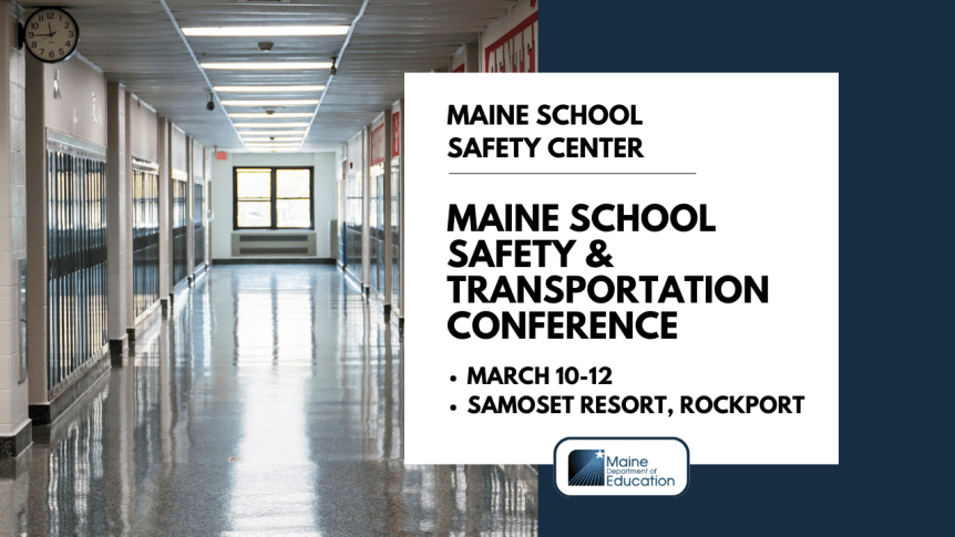 Save-the-Date for Maine School Safety & Transportation&nbsp;Conference
