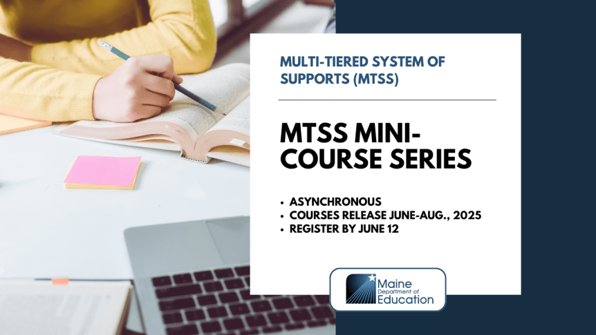 Deepen Your MTSS Expertise This Summer with New Asynchronous Mini-Course&nbsp;Series