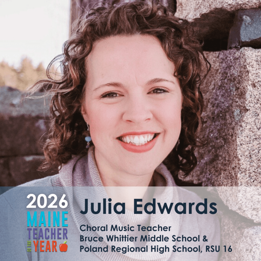 MEDIA RELEASE: RSU 16 Choral Music Teacher Julia Edwards Named 2026 Maine Teacher of the&nbsp;Year