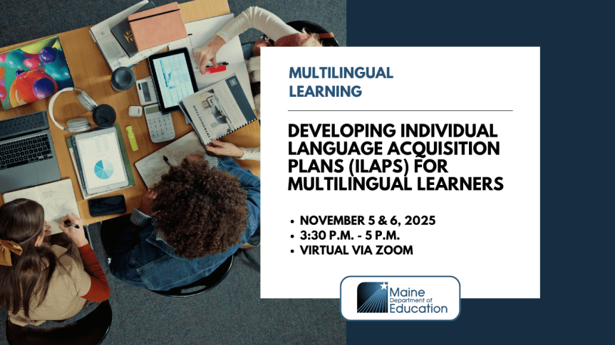 Professional Learning Series: Developing Individual Language Acquisition Plans (ILAPs) for Multilingual Learners with Collaboration and Instructional Planning in&nbsp;Mind