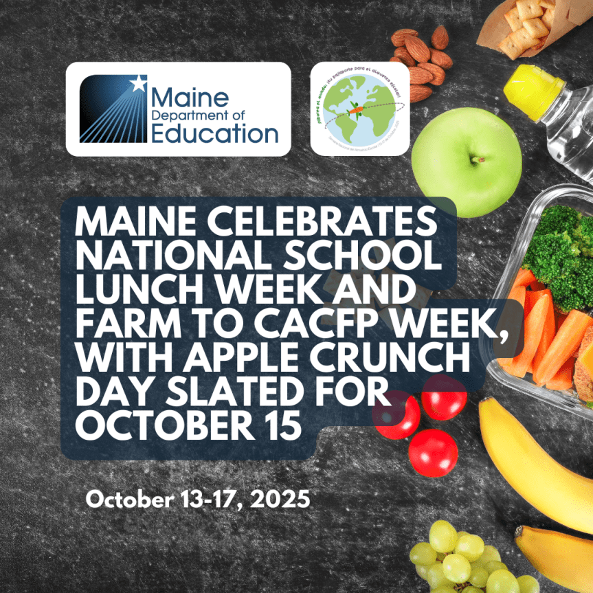 Maine Celebrates National School Lunch Week and Farm to CACFP Week, with Apple Crunch Day Slated for October&nbsp;15