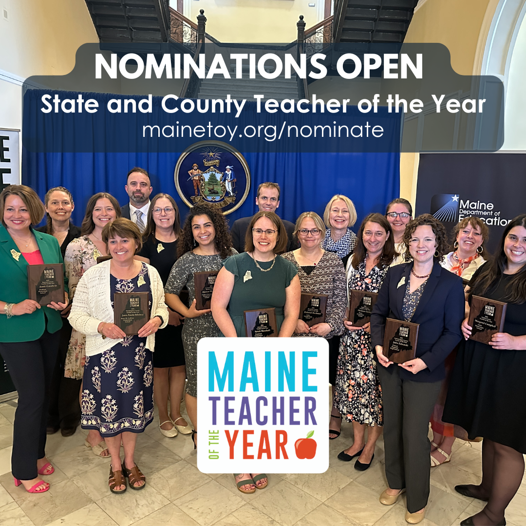 MEDIA RELEASE: Mainers Encouraged to Nominate an Educator for State/County Teacher of the Year