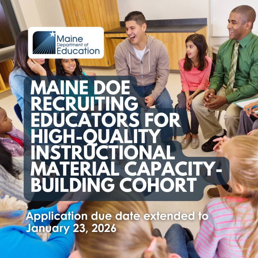 Maine DOE Recruiting Educators for High-Quality Instructional Material Capacity-Building Cohort
