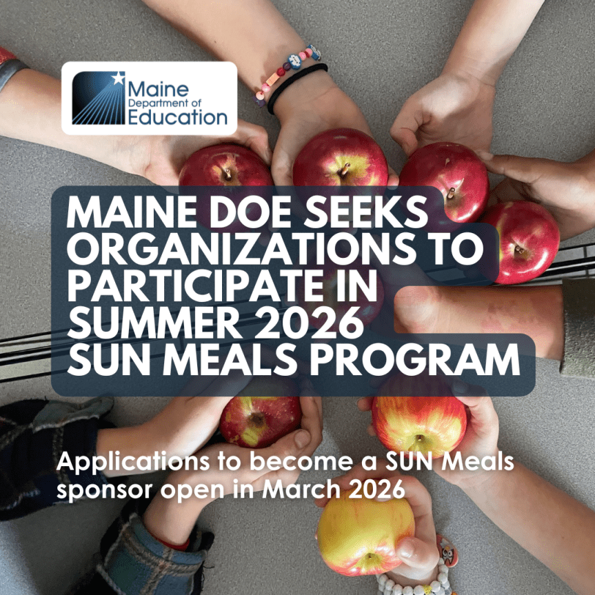 Maine DOE Seeks Organizations to Participate in Summer 2026 SUN Meals Program
