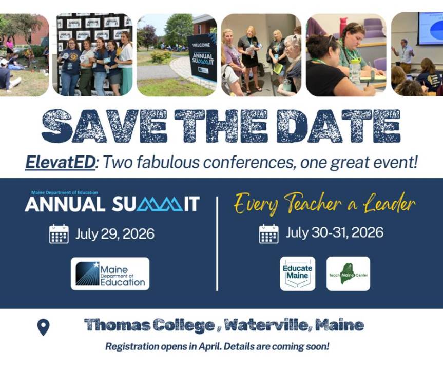 Save the Date for Maine DOE Annual Summit and Every Teacher a Leader Conferences