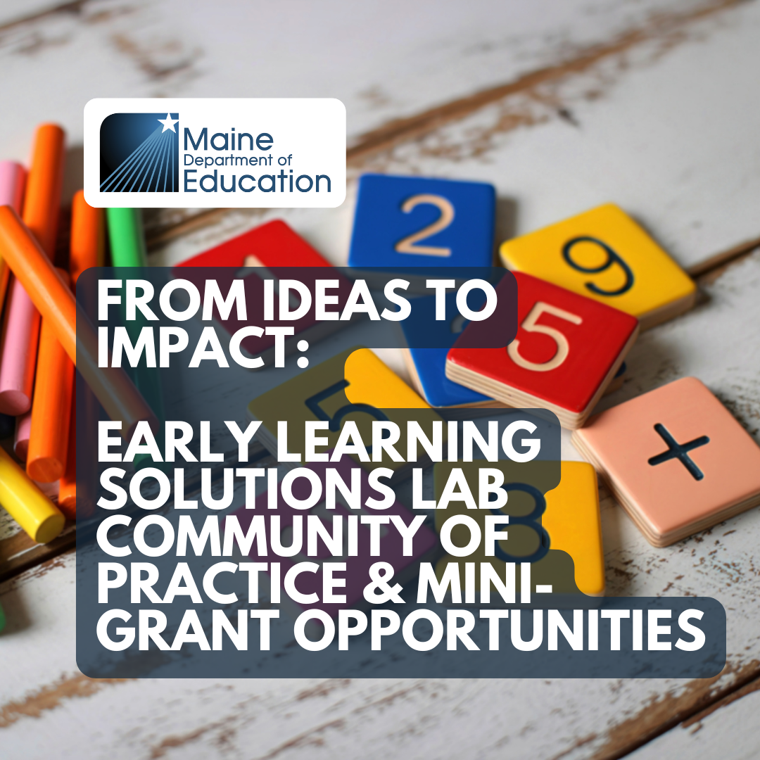 From Ideas to Impact: Early Learning Solutions Lab Community of Practice and Mini-Grant Opportunities