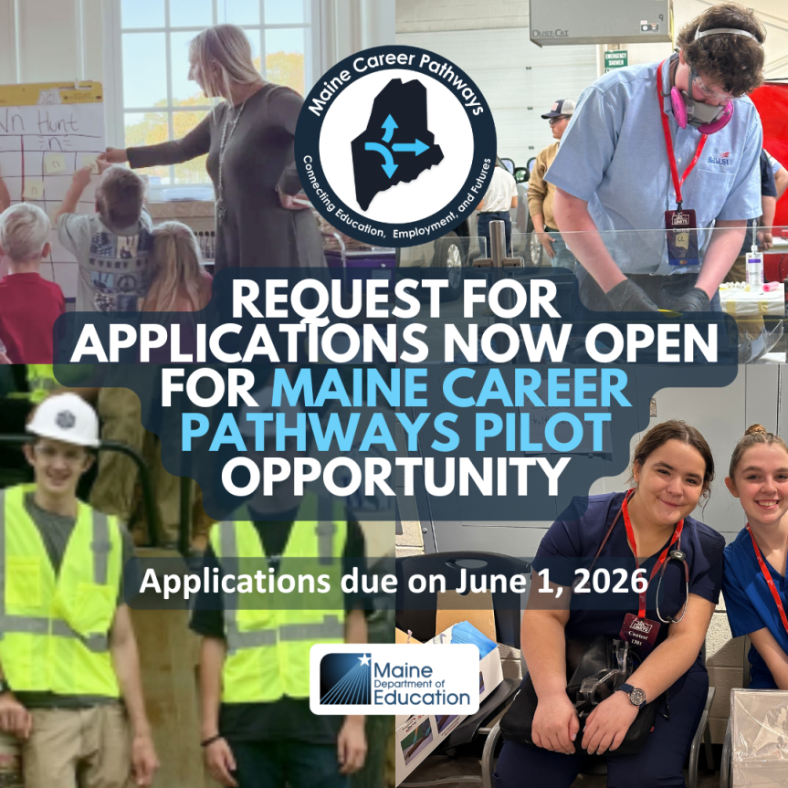PRIORITY NOTICE: Request for Applications Now Open for Maine Career Pathways Pilot&nbsp;Opportunity
