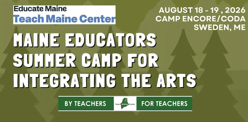 Maine Educators Summer Camp for Integrating the Arts