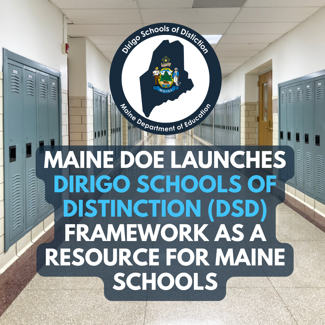 Launching Dirigo Schools of Distinction Framework in 2026-2027 School Year